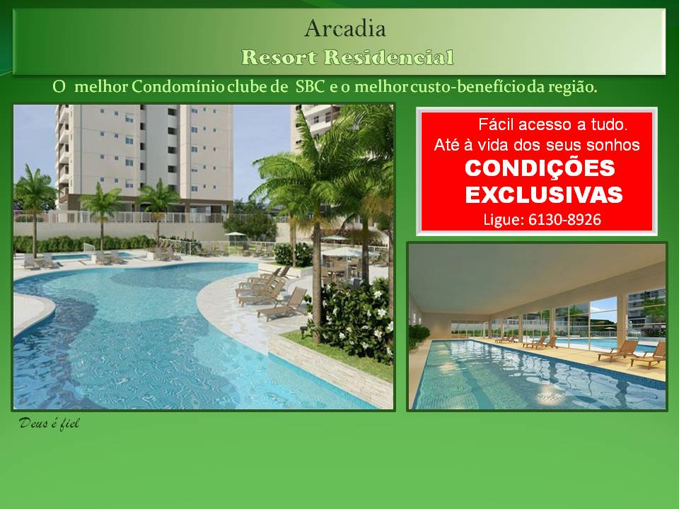 Arcadia o melhor condomínio clube